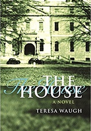 The House (Teresa Waugh)