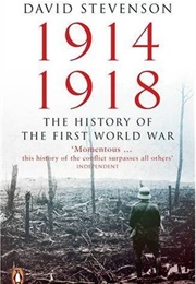1914-1918: The History of the First World War (David Stevenson)