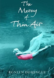 The Mercy of Thin Air