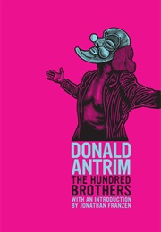 The Hundred Brothers (Donald Antrim)