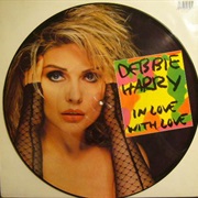 In Love With Love (Extended Version) - Debbie Harry