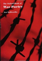 The Oxford Book of War Poetry (Ed. John Stallworthy)