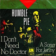 Humble Pie - I Don&#39;t Need No Doctor