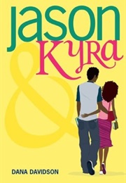 Jason & Kyra (Dana Davidson)