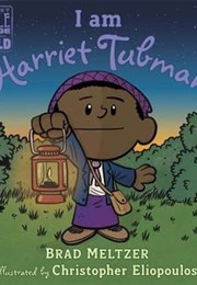 I Am Harriet Tubman (Brad Meltzer)