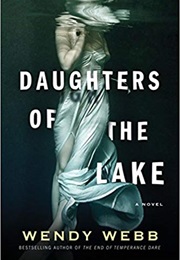 Daughters of the Lake (Wendy Webb)