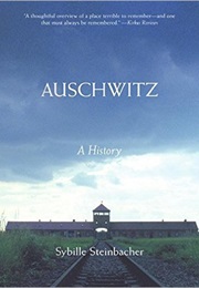 Auschwitz: A History (Sybille Steinbacher)