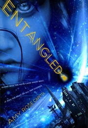 Entangled (Amy Rose Capetta)
