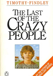 The Last of the Crazy People (Timothy Findley)