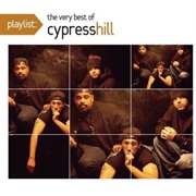 Cypress Hill - Playlist: The Very Best of Cypress Hill