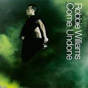 Robbie Williams - Come Undone