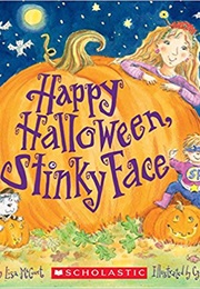 Happy Halloween, Stinky Face (Lisa McCourt)