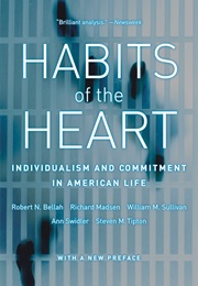 Habits of the Heart (Robert N. Bellah)