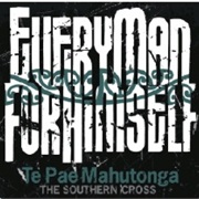 Te Pae Mahutonga/The Southern Cross - Every Man for Himself