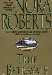 True Betrayals (Nora Roberts)