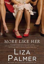 More Like Her