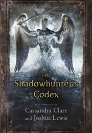 The Shadowhunter's Codex (Cassandra Clare)