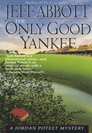The Only Good Yankee (Abbott, Jeff)