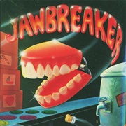 Jawbreaker