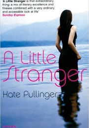 A Little Stranger (Kate Pullinger)