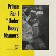 Prince Far I Under Heavy Manners