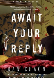 Await Your Reply (Dan Chaon)