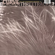 Curve - Blackerthreetracker