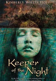 Keeper of the Night (Kimberly Willis Holt)