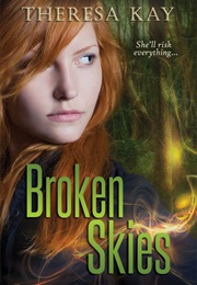 Broken Skies (Theresa Kay)