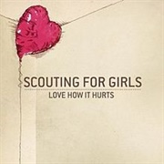 Love How It Hurts - Scouting for Girls