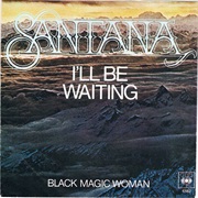 Santana - I&#39;ll Be Waiting