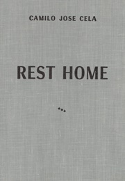 Rest Home (Camilo José Cela)