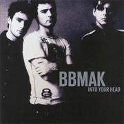 Bbmak - Into Your Head