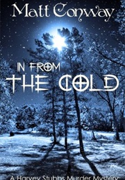 In From the Cold (Matt Conway)