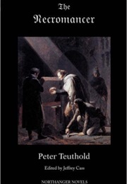 The Necromancer, or the Tale of the Black Forest (Trans. Peter Teuthold)