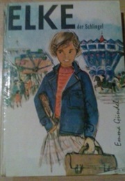 Elke, Der Schlingel (Emma Gündel)