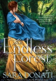 The Endless Forest (Sara Donati)