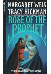 Rose of the Prophet - The Paladin of the Night (Margaret Weis &amp; Tracy Hickman)