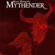 Mythender