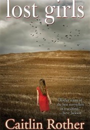 Lost Girls (Caitlin Rother)