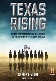 Texas Rising (Stephen Moore)