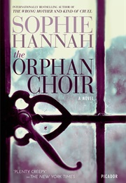The Orphan Choir (Sophie Hannah)