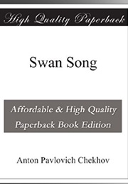 Swan Song (Anton Pavlovich Chekhov)