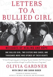 Letters to a Bullied Girl (Olvia Gardner)