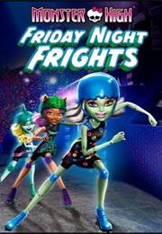 Monster High Friday Night Frights