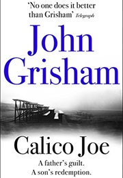 Calico Joe (Grisham, John)