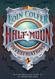Half Moon Investigations (Eoin Colfer)