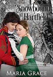 Snowbound at Hartfield: A Sweet Tea Novella; Pride and Prejudice Sequel (Sweet Tea Stories Book 4) (Maria Grace)