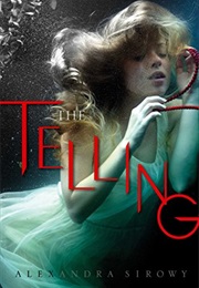 The Telling (Alexandra Sirowy)
