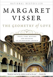 The Geometry of Love (Margaret Visser)